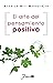 El arte del pensamiento positivo (Spanish Edition)