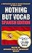 Nothing but Vocab: Spanish ...