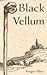 Black Vellum by Ansgar Allen