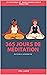 365 jours de méditation – I...