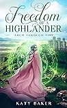 Book cover for Freedom of a Highlander (Arch Through Time #20)