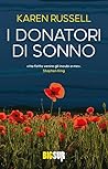 I donatori di sonno by Karen Russell