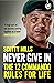 Never Give in by Major Scotty Mills