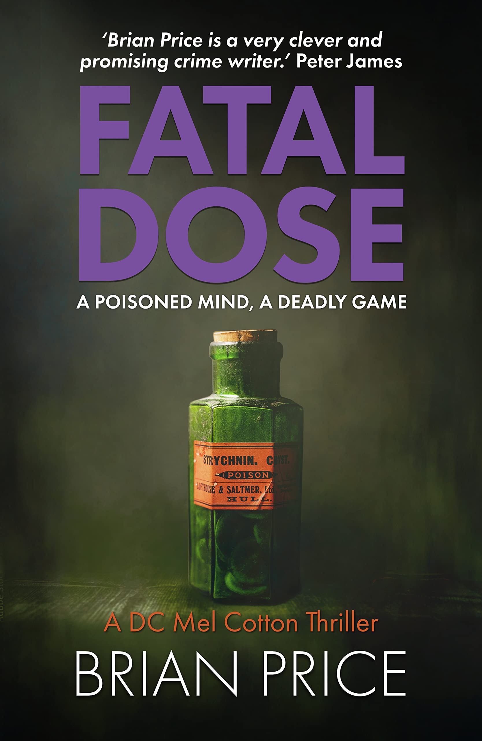 Fatal Dose (DC Mel Cotton #3) The Third Gripping Novel in a British Detective Thriller Series