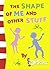 The Shape of Me and Other S...