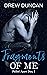 Fragments of Me by Drew  Duncan
