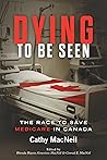 Dying to be Seen:...