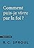 Comment puis-je vivre par la foi ?: Questions cruciales (French Edition)