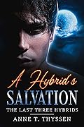 A Hybrid's Salvation
