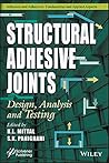 Structural Adhesive Joints: Design, Analysis, and Testing