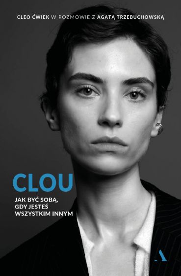 Clou. Jak być sobą, gdy jesteś wszystkim innym (Paperback)