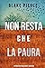 Non resta che la paura (Adele Sharp #10)