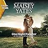 One Night Rancher by Maisey Yates