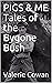 PIGS & ME Tales of the Bygone Bush by Valerie Cowan