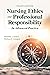 Nursing Ethics and Professi...