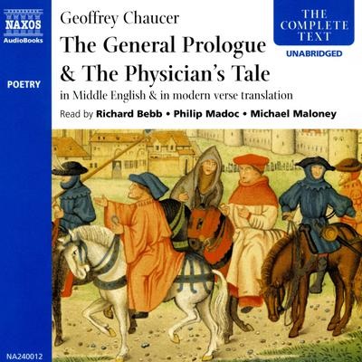 The General Prologue & the Physician's Tale in Middle English & in Modern Verse Translation