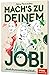 Mach's zu deinem Job!: Berufe für eine nachhaltige Zukunft | Berufsratgeber ab 13