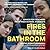 Fires in the Bathroom: Advi...