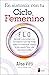 En sintonía con tu Ciclo Femenino by Alisa Vitti