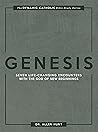 Genesis: Seven Life-Changing Encounters with the God of New Beginnings Genesis: Seven Life-Changing Encounters with the God of New Beginnings