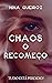 Chaos: O recomeço