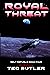 Royal Threat: Book 4 of the...