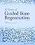 30 Years of Guided Bone Regeneration (GBR), 3rd Edition