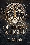 Of Blood and Light by Camilla Monk