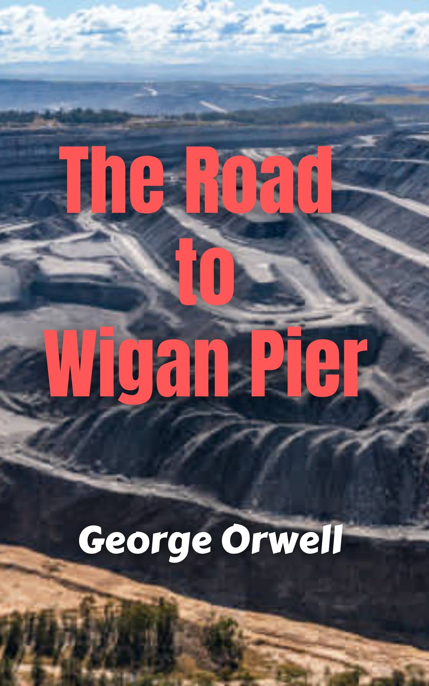 The Road to Wigan Pier