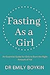 Fasting As a Girl...