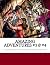Amazing Adventures #3 & #4:...