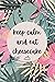 Keep Calm and Eat Cheesecake by Cody Jay