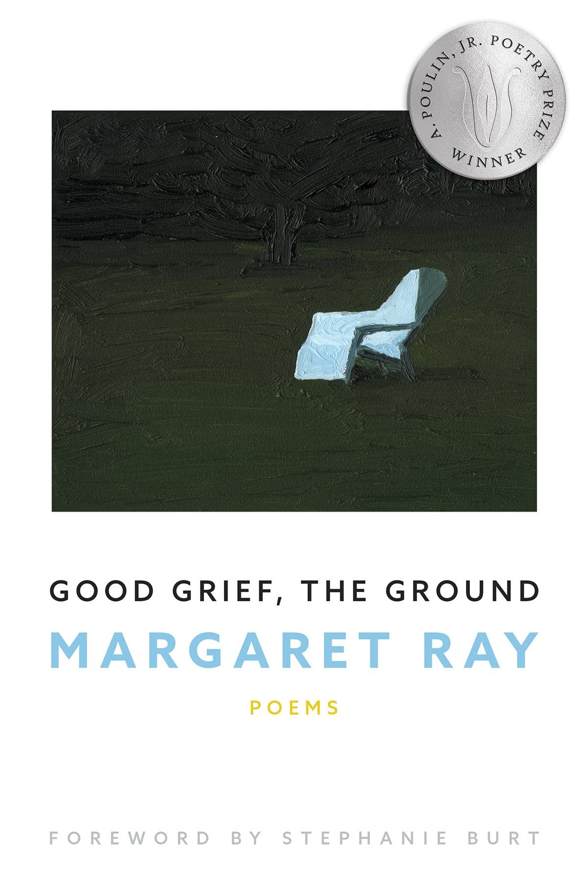 Good Grief, the Ground (Paperback)