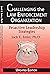 Challenging the Law Enforcement Organization: Proactive Leadership Strategies (Updated Edition, October 1, 2022)