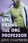 Fake Dating the Orc Professor (Mecklenburg Monsters, #1)