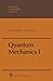 Quantum Mechanics I (Theoretical and Mathematical Physics)