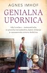 Genialna upornica