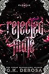 Rejected Mate by G.K. DeRosa