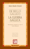 De bello gallico ...