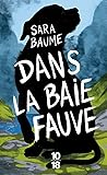 Dans la baie fauve