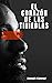 El corazon de las tinieblas (Spanish Edition)