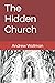 The Hidden Church