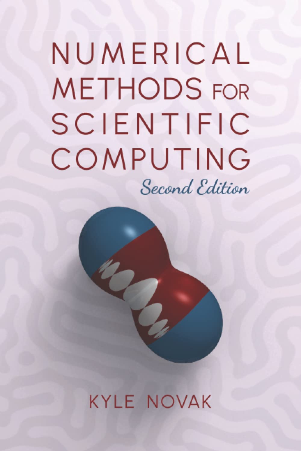 Numerical Methods for Scientific Computing: The Definitive Manual for Math Geeks (Paperback)