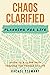 Chaos Clarified: Making a P...