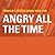 Angry All the Time: An Emergency Guide to Anger Control