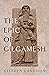 The Epic of Gilgamesh