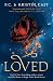 Loved (House of Night Other Worlds Book 1)