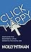 Click Happy: Your Guide to a Meaningful Life and Career in the Digital Era