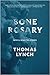Bone Rosary: New and Selected Poems