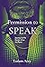 Permission to SPEAK: Journe...